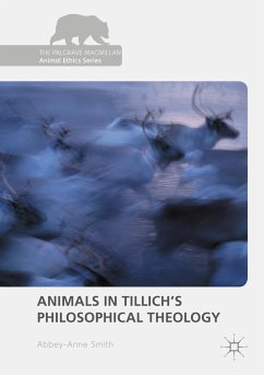 Animals in Tillich's Philosophical Theology - Smith, Abbey-Anne