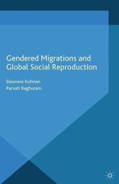 Gendered Migrations and Global Social Reproduction - Kofman, E.;Raghuram, P.