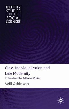 Class, Individualization and Late Modernity - Atkinson, W.