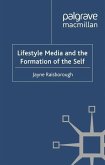 Lifestyle Media and the Formation of the Self