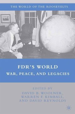 FDR's World - Woolner, David B.;Kimball, Warren F.;Reynolds, David