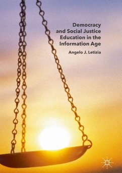 Democracy and Social Justice Education in the Information Age - Letizia, Angelo