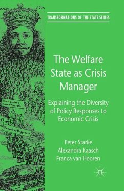 The Welfare State as Crisis Manager - Starke, P.;Kaasch, A.;Hooren, F. Van