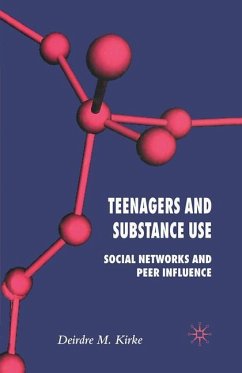 Teenagers and Substance Use - Kirke, D.