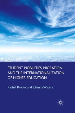 Student Mobilities, Migration and the Internationalization of Higher Education - Brooks, R.;Waters, J.