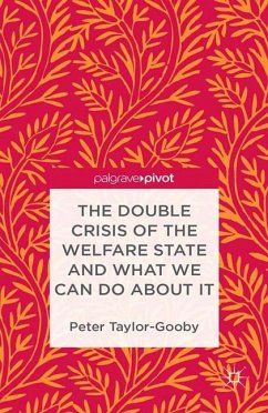 The Double Crisis of the Welfare State and What We Can Do about It - Taylor-Gooby, P.