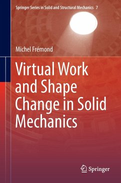 Virtual Work and Shape Change in Solid Mechanics - Fremond, Michel