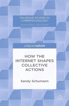How the Internet Shapes Collective Actions - Schumann, S.