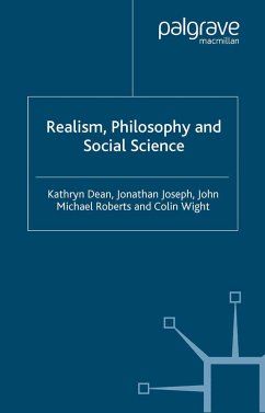 Realism, Philosophy and Social Science - Dean, K.;Joseph, J.;Roberts, J.