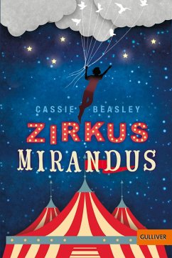 Zirkus Mirandus (eBook, ePUB) - Beasley, Cassie