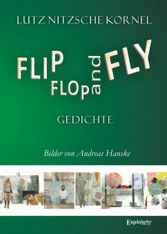 FLIP FLOP AND FLY (eBook, ePUB) - Nitzsche Kornel, Lutz