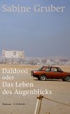 Daldossi oder Das Leben des Augenblicks (eBook, ePUB)