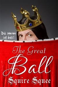 The Great Ball (eBook, ePUB) - Squee, Squire