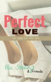 Perfect Love: Your Happily Ever After Story