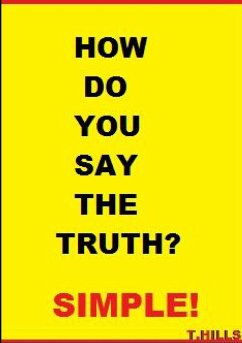 How Do You Say The Truth? Simple - Hills, T.