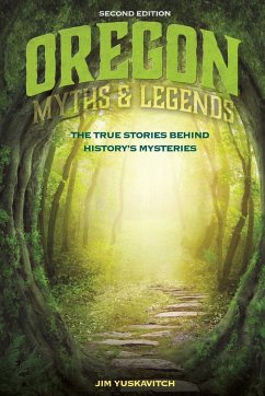 Oregon Myths and Legends - Yuskavitch, Jim