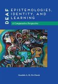 Deaf Epistemologies, Identity, and Learning: A Comparative Perspective Volume 6