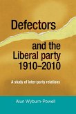 Defectors and the Liberal Party 1910-2010