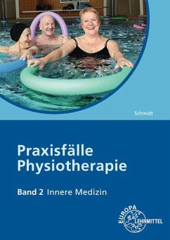 Praxisfälle Physiotherapie. Band 2: Innere Medizin - Gerin, Mandy;Schmidt, Regine Astrid