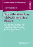 Diskurse über MigrantInnen in Schweizer Integrationsprojekten
