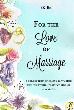 For the Love of Marriage - Bell, Sk