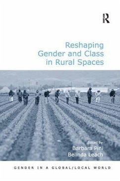 Reshaping Gender and Class in Rural Spaces - Leach, Belinda