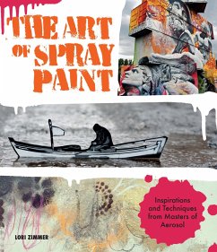 Art of Spray Paint - Zimmer, Lori