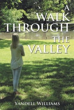 A WALK THROUGH THE VALLEY - Williams, Yandell