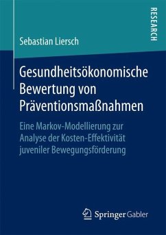 Gesundheitsökonomische Bewertung von Präventionsmaßnahmen - Liersch, Sebastian