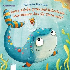 Ganz schön groß und klitzeklein - was können das für Tiere sein? - Reich, Stefanie