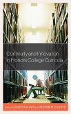 Continuity and Innovation in Honors College Curricula