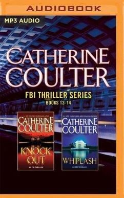 Catherine Coulter - FBI Thriller Series: Books 13-14: Knockout & Whiplash - Coulter, Catherine