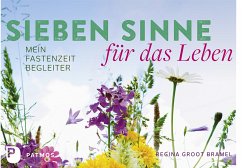 Sieben Sinne für das Leben - Groot Bramel, Regina