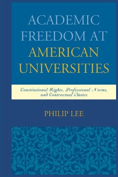 Academic Freedom at American Universities - Lee, Philip