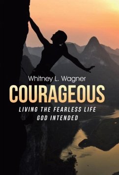 Courageous - Wagner, Whitney L.