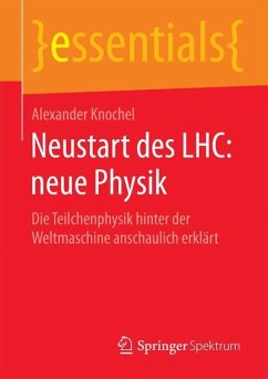 Neustart des LHC: neue Physik - Knochel, Alexander