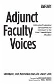 Adjunct Faculty Voices: Cultivating Professional Development and Community at the Front Lines of Higher Education