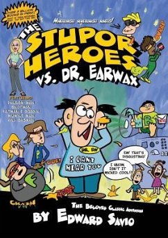 The Stupor Heroes vs. Dr. Earwax - Savio, Edward