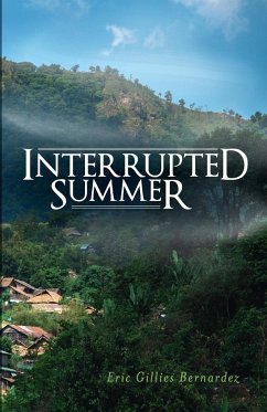 Interrupted Summer - Bernardez, Eric Gillies