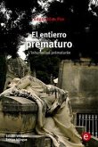 El entierro prematuro/L'inhumation prématurée (eBook, PDF)