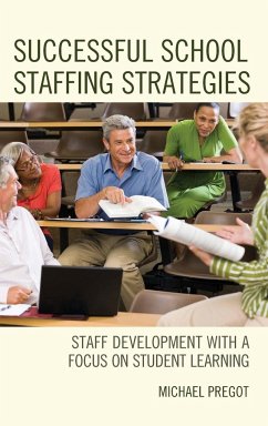 Successful School Staffing Strategies - Pregot, Michael