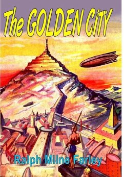 The Golden City - Farley, Ralph Milne