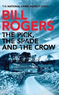 The Pick, the Spade and the Crow - Rogers, Bill