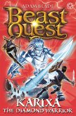 Beast Quest: Karixa the Diamond Warrior Beast Quest: Karixa the Diamond Warrior