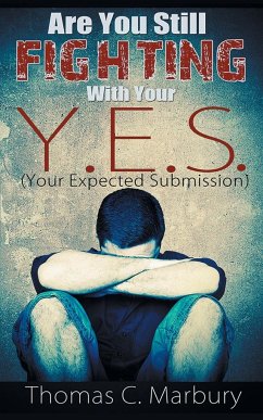 Are You Still Fighting With Your Y.E.S. - Marbury, Thomas C