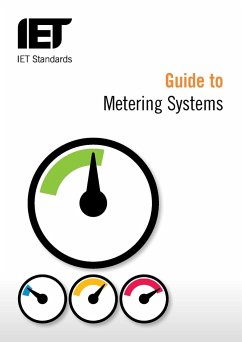 Guide to Metering Systems: Specification, Installation and Use - Tuffen, Vic; Iet Standards Metering Systems Working G