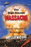 The High-Concept Massacre: Genre Screenwriters Tell All!