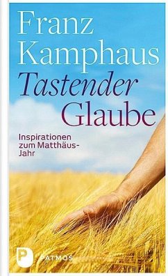 Tastender Glaube - Kamphaus, Franz