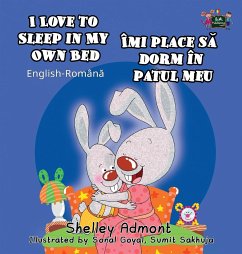 I Love to Sleep in My Own Bed - Admont, Shelley; Books, Kidkiddos