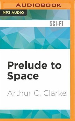 Prelude to Space - Clarke, Arthur C